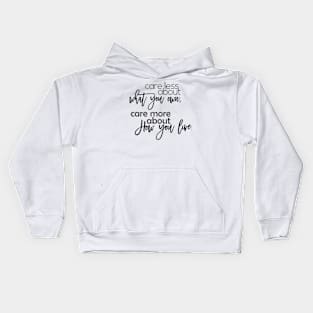 care less about what you own Kids Hoodie